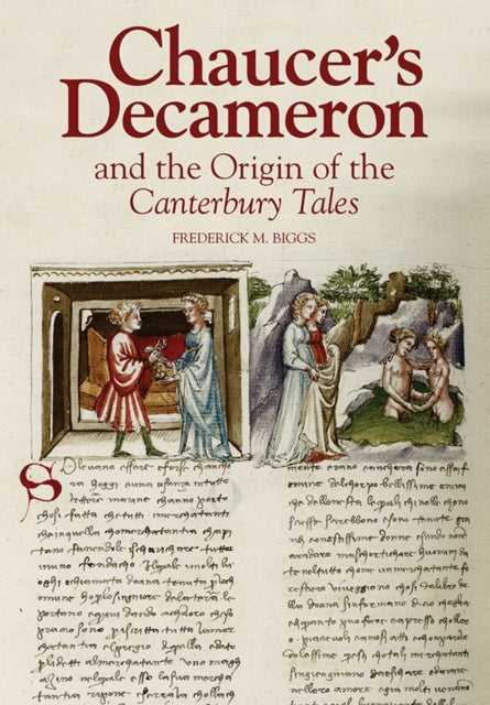 Book cover of: Chaucer's Decameron and the Origin of the Canterbury Tales. By: Frederick M. Biggs
