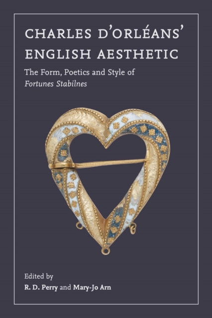 Book cover of: Charles d'Orleans' English Aesthetic. By: Mary-Jo Arn