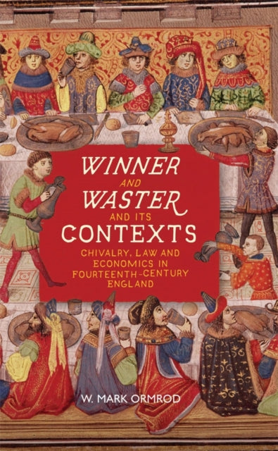Book cover of: Winner and Waster and its Contexts. By: W. Mark Ormrod