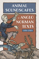 Book cover of: Animal Soundscapes in Anglo-Norman Texts. By: Liam Lewis
