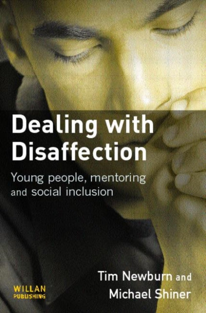Book cover of: Dealing with Disaffection. By: Tim Newburn