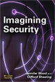 Book cover of: Imagining Security. By: Jennifer Wood