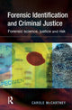 Book cover of: Forensic Identification and Criminal Justice. By: Carole Mccartney