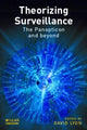 Book cover of: Theorizing Surveillance. By: David Lyon