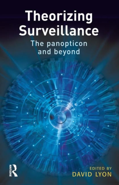Book cover of: Theorizing Surveillance. By: David Lyon