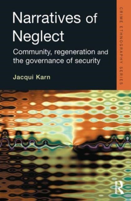 Book cover of: Narratives of Neglect. By: Jacqui Karn