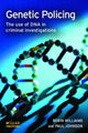 Book cover of: Genetic Policing. By: Robin Williams, Paul Johnson