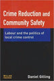 Book cover of: Crime Reduction and Community Safety. By: Daniel Gilling