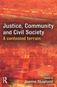 Book cover of: Justice, Community and Civil Society. By: Joanna Shapland