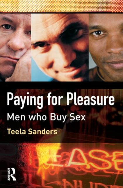 Book cover of: Paying for Pleasure. By: Teela Sanders