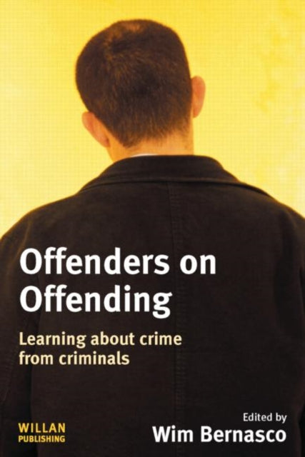 Book cover of: Offenders on Offending. By: Wim Bernasco