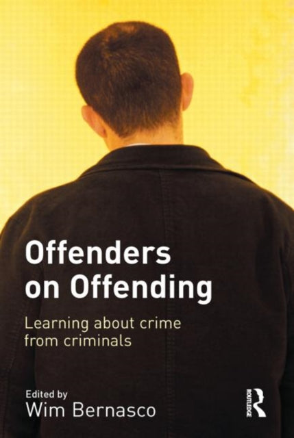 Book cover of: Offenders on Offending. By: Wim Bernasco