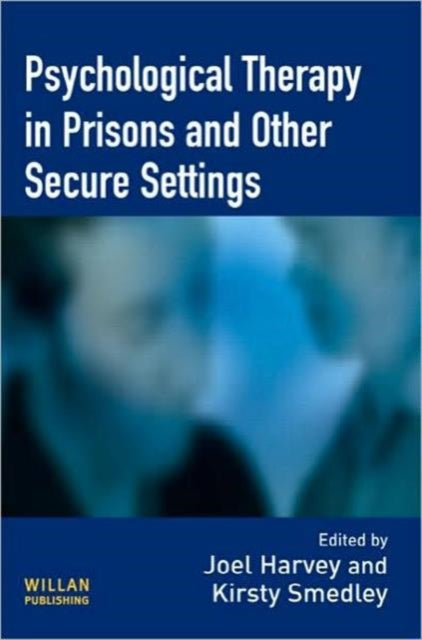 Book cover of: Psychological Therapy in Prisons and Other Settings. By: Joel Harvey