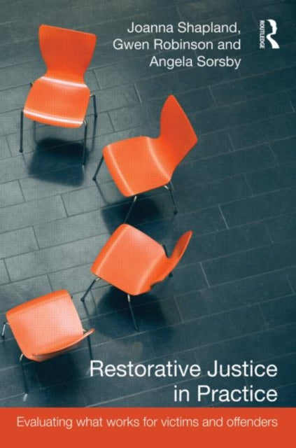 Book cover of: Restorative Justice in Practice. By: Joanna Shapland
