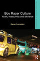 Book cover of: Boy Racer Culture. By: Karen Lumsden