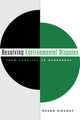 Book cover of: Resolving Environmental Disputes. By: Roger Sidaway