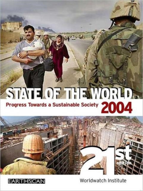Book cover of: State of the World 2004. By: Worldwatch Institute Staff