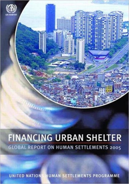 Book cover of: Financing Urban Shelter. By: United Nations Human Settlements Program