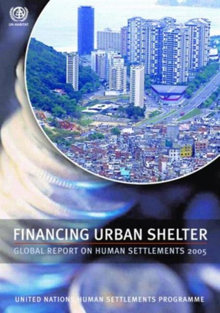 Book cover of: Financing Urban Shelter. By: United Nations Human Settlements Program