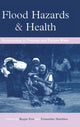 Book cover of: Flood Hazards and Health. By: Roger Few