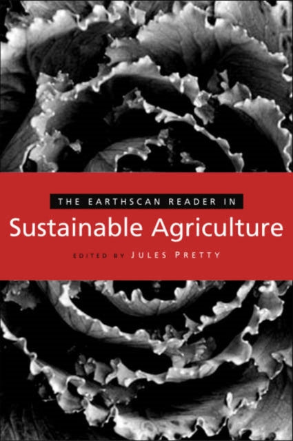 Book cover of: Earthscan Reader in Sustainable Agriculture