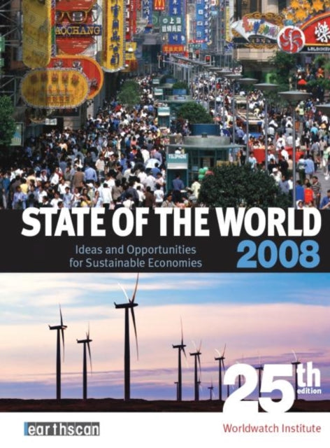Book cover of: State of the World 2008. By: Worldwatch Institute Staff