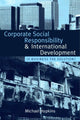 Book cover of: Corporate Social Responsibility and International Development. By: Michael Hopkins
