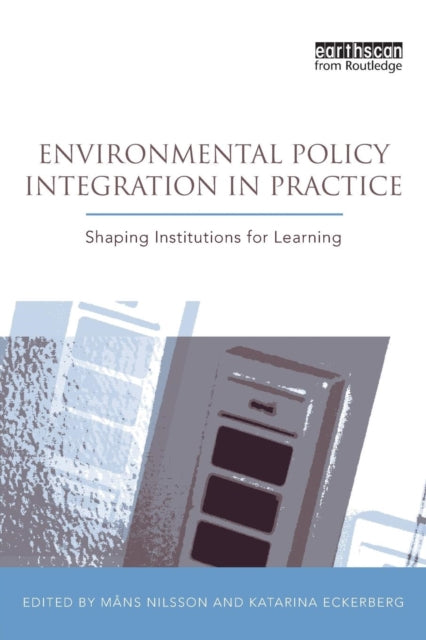 Book cover of: Environmental Policy Integration in Practice