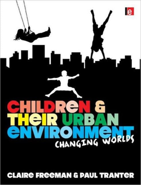 Book cover of: Children and their Urban Environment. By: Claire Freeman
