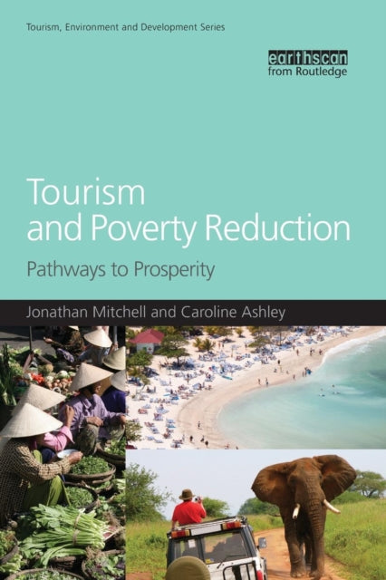 Book cover of: Tourism and Poverty Reduction. By: Jonathan Mitchell
