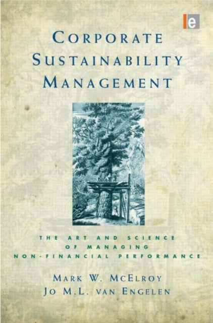 Book cover of: Corporate Sustainability Management. By: Mark W. McElroy