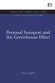 Book cover of: Personal Transport and the Greenhouse Effect. By: Peter Hughes