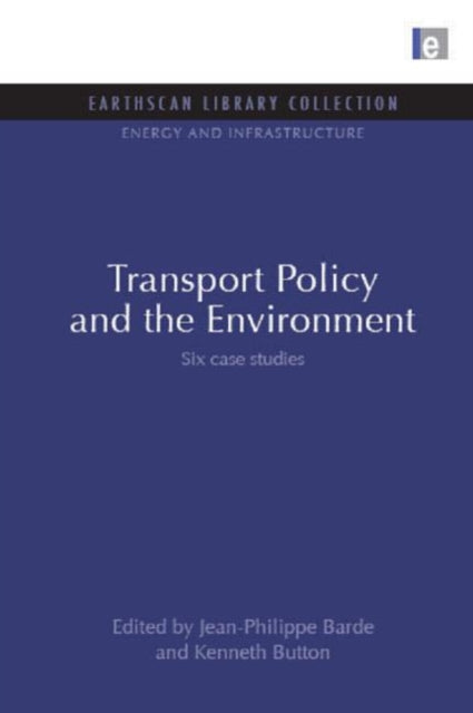 Book cover of: Transport Policy and the Environment. By: Jean-Philippe Barde
