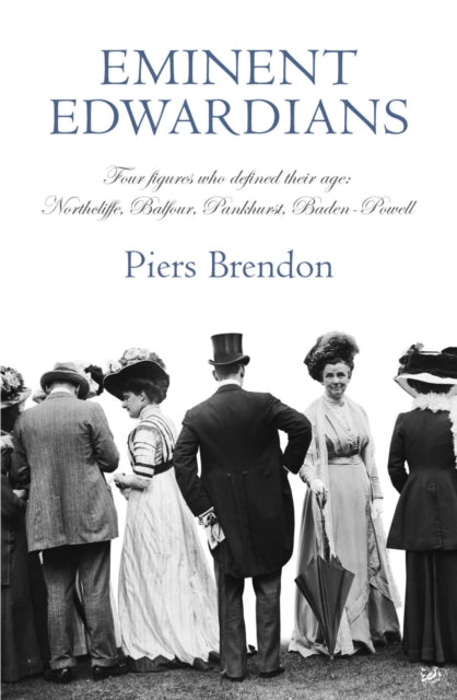 Book cover of: Eminent Edwardians. By: Piers Brendon