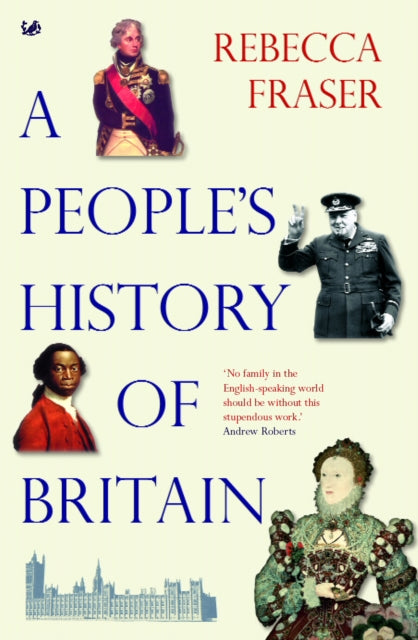 Book cover of: People's History Of Britain. By: Rebecca Fraser