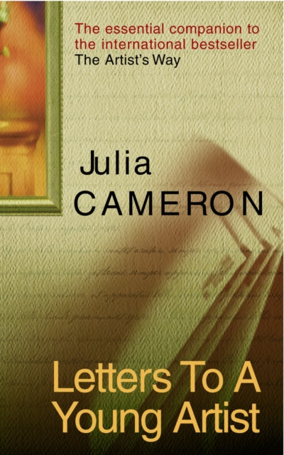 Book cover of: Letters To A Young Artist. By: Julia Cameron