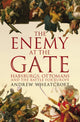 Book cover of: Enemy at the Gate. By: Andrew Wheatcroft