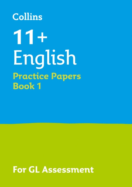 Book cover of: 11+ English Practice Papers Book 1. By: Collins 11+