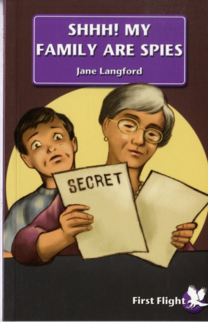 Book cover of: Shhh! My Family are Spies!
