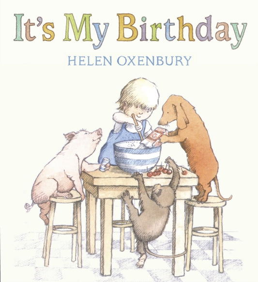 It's My Birthday 9781844287888 Helen Oxenbury