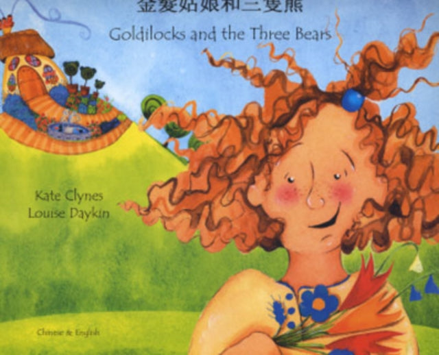 Book cover of: Goldilocks and the Three Bears in Chinese and English. By: Kate Clynes