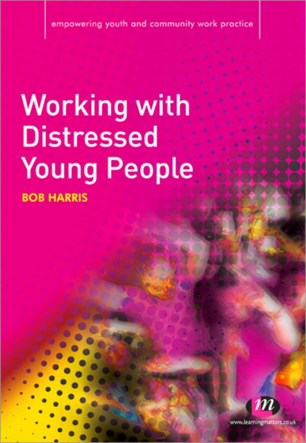 Book cover of: Working with Distressed Young People. By: Harris, Bob