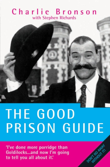 Book cover of: Behind Bars – Britain's Most Notorious Prisoner Reveals What Life is Like Inside. By: Charlie Bronson