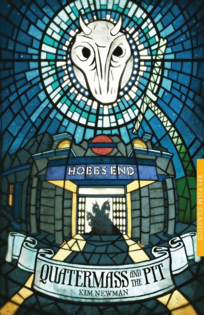 Book cover of: Quatermass and the Pit. By: Kim Newman