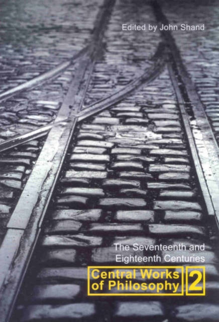 Book cover of: Central Works of Philosophy v2. By: John Shand