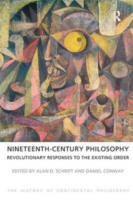 Book cover of: Nineteenth-Century Philosophy. By: Alan D. Schrift