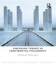 Book cover of: Emerging Trends in Continental Philosophy. By: Alan D. Schrift