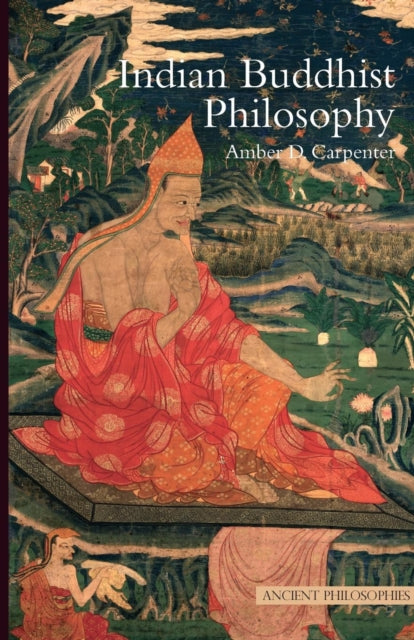 Book cover of: Indian Buddhist Philosophy