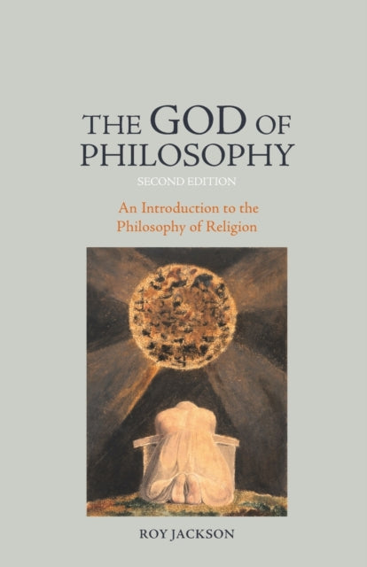 Book cover of: God of Philosophy. By: Roy Jackson