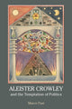 Book cover of: Aleister Crowley and the Temptation of Politics